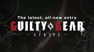 Открыт предзаказ на Guilty Gear: Strive и опубликованы системные требования PC-версии