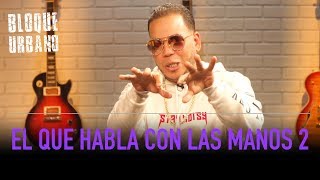 El Que Habla Con Las Manos 2 | LaMusica