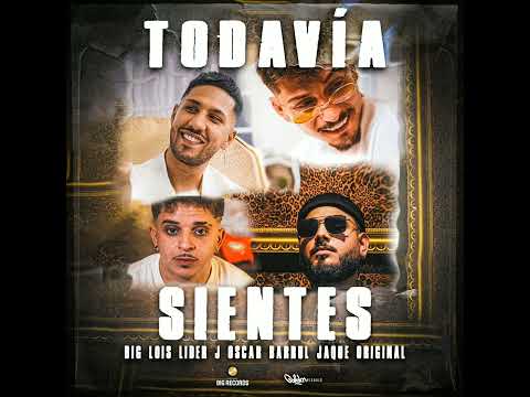 Todavía Sientes - Big Lois X Líder j  X Óscar Barrul X Jaque Original Remix Dj Joni Kalo