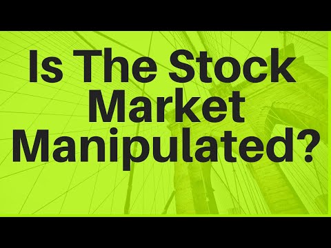 Is The Stock Market Manipulated?