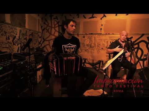 Limòn Garcia, Patricio Tripa Bonfiglio, Juan Pablo de Lucca & Improvisaciòn Tango Festival Roma 2019