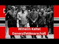 Wilhelm Keitel  The Controversial Figure Behind Hitler's Military Strategy