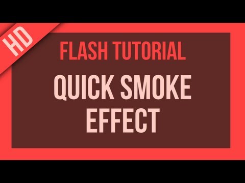 Flash Tutorial: Making Smoke Effects Super Quickly!
