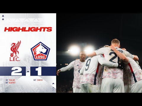 FC Liverpool 2-1 LOSC Olympique Sporting Club Lill...