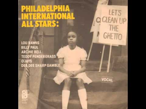 Philadelphia International All Stars - Let's Clean Up The Ghetto