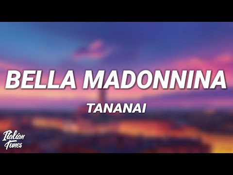 Tananai - BELLA MADONNINA (Testo/Lyrics)