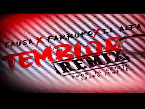 Temblor (Remix) - Causa Ft. Farruko, El Alfa