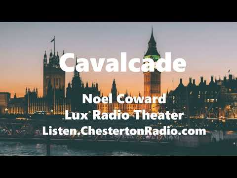 Cavalcade - Noel Coward - Herbert Marshall - Madeleine Carroll - Lux Radio Theater