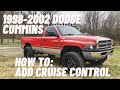 How To Add Cruise Control To 1998 2002 Dodge Ram Cummins