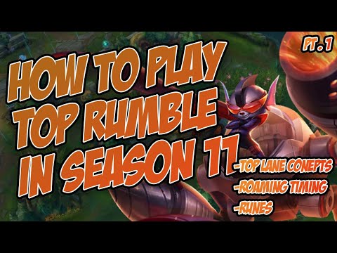 SEASON 11 TOP RUMBLE GUIDE pt 1 (ft. top lane concepts, roaming timing, runes)