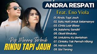 Download lagu Andra Respati Ft Eno Viola - RINDU TAPI JAUH - SATU HATI UNTUK SELAMANYA || LAGU MELAYU TERPOPULER mp3