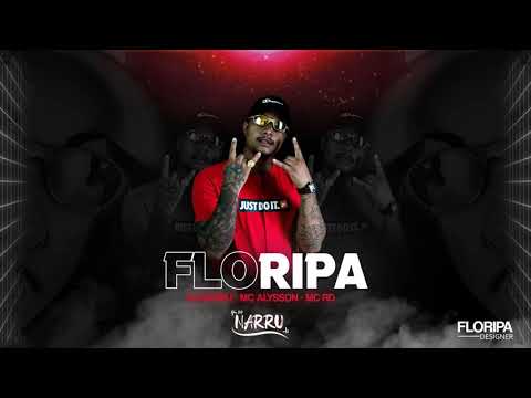 Dj Narru - FLO - RI - PÁ .Part "Mc Alysson , Mc Rd ( Lançamento 2020 )
