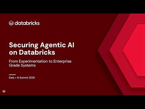 Watch: Securing Agentic AI on Databricks: From Experimentation to Enterprise Grade Systems