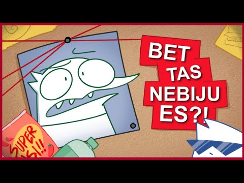 "BET TAS NEBIJU ES?!" jeb kā iekulties nepatikšanās