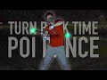 Turn Back Time - Orb Poi Pro Dance Performance