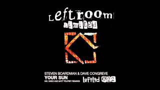 Steven Boardman & Dave Congreve -Your Sun (Luke Solomon's Remix 'My Sun' Version)