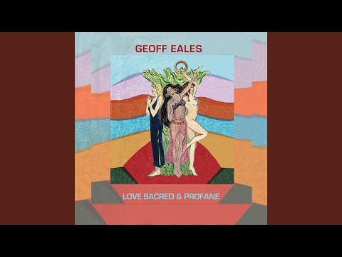 Love Sacred and Profane online metal music video by GEOFF EALES