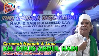 Download lagu CERAMAH NGAPAK & LUCU KH. DIRJO ABDUL HADI mp3