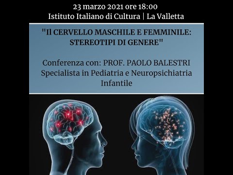 Il CERVELLO MASCHILE E FEMMINILE:  STEREOTIPI DI GENERE | Conferenza con il Prof. PAOLO BALESTRI