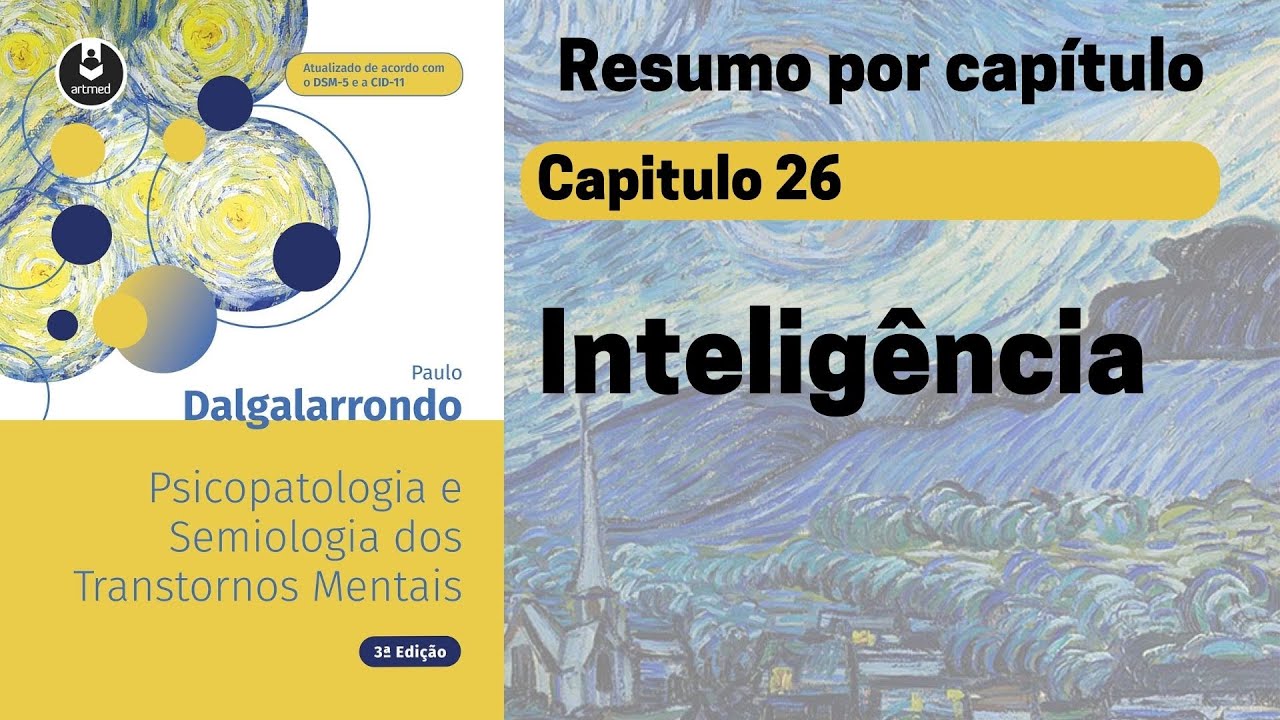 Capt 26 | Inteligência e cognição social | Resumo Dalgalarrondo