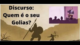Vídeo 143 - DISCURSO: Quem é o seu Golias?