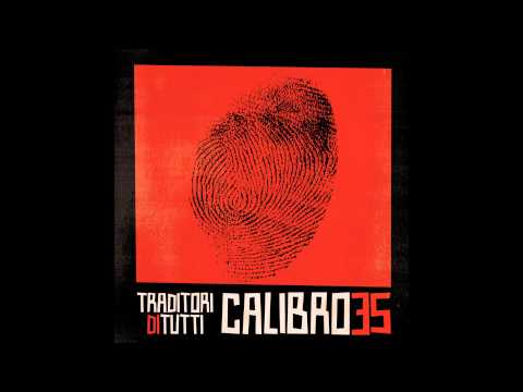 Calibro 35 - Traditori di Tutti (Full Album) [HD]