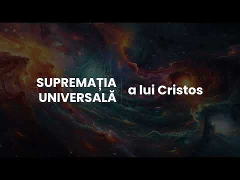 SUPREMAȚIA Universala a lui Cristos - PART 1 [Audio] Coloseni 1:19-29