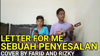 Download lagu Letter For Me - Sebuah Penyesalan Cover By Farid And Rizky mp3