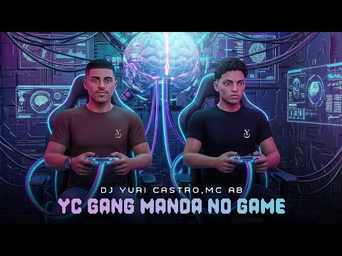 DJ Yuri Castro, MC AB - YC GANG MANDA NO GAME (Áudio Oficial)