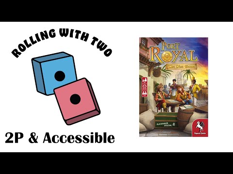 Rolling With Two: Port Royal: The Dice Game