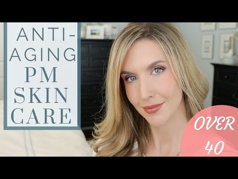 My Over 40 Anti-Aging Nighttime Skincare Routine Video