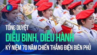 Tổng duyệt diễu binh, diễu hành kỷ niệm 70 năm Chiến thắng Điện Biên Phủ | VTC1