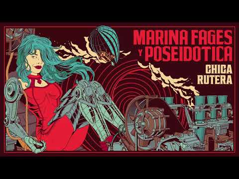 Poseidótica + Marina Fages - Chica Rutera