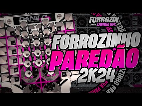 🔴FORROZINHO PAREDÃO 2K24/GRAVE MEDIO EQUALIZADO/FORROZINHO 2024 #nordeste #viral #paredão