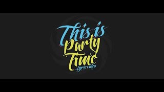 Panama Phoenix - This is party time(Lyric video)