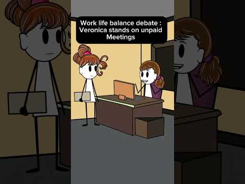 Work life balance debate .. veronica stands on unpaid meetings 😂