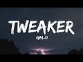 GELO Tweaker Lyrics