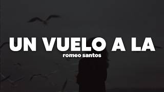 Romeo Santos ft. Jessie Reyez - Un Vuelo A La | Letra