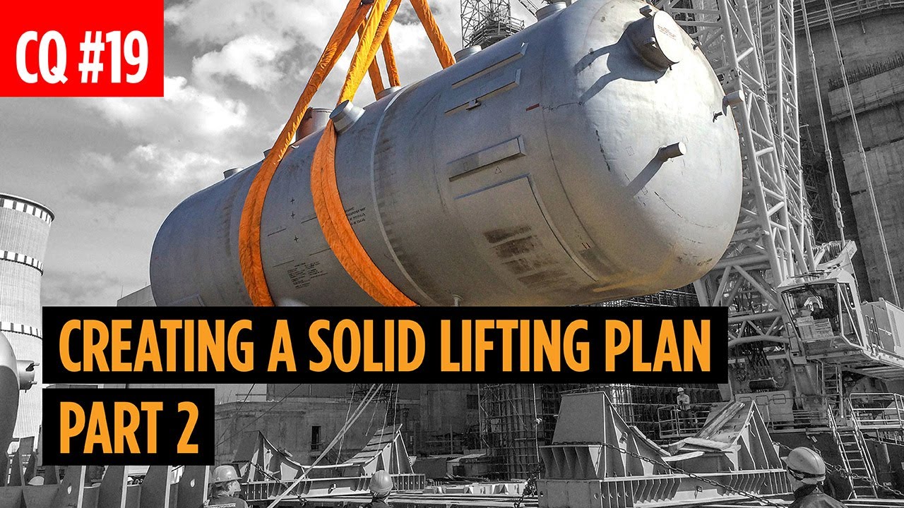 Creating a Solid Lifting Plan Part 2 | Planning, Lifting Types, Roles, and Checklists