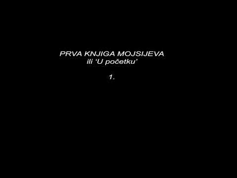 Audio Biblija - Prva knjiga Mojsijeva ("U početku") 1.