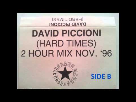 David Piccioni - Hard times (2h mix nov 1996) SIDE B