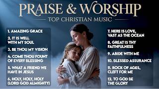 Christian Music for Worship & Prayer 2025 | Gospel Songs to Strengthen Your Faith