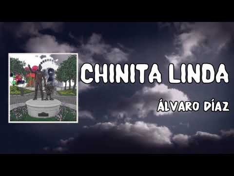 Chinita Linda Lyrics - Álvaro Díaz