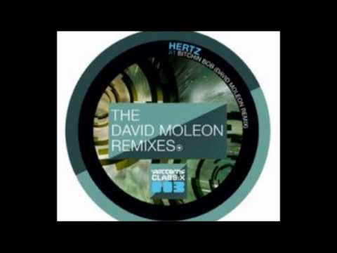 Hertz (Bitching Bob) David Moleon remix
