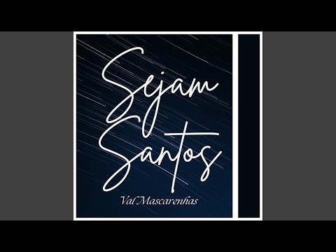 Sejam Santos - Val Mascarenhas