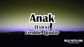 Anak (Lyrics) Freddie Aguilar