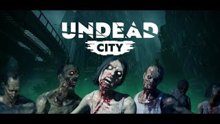 Undead City | Demo Gameplay | A promising FPS full of zombies