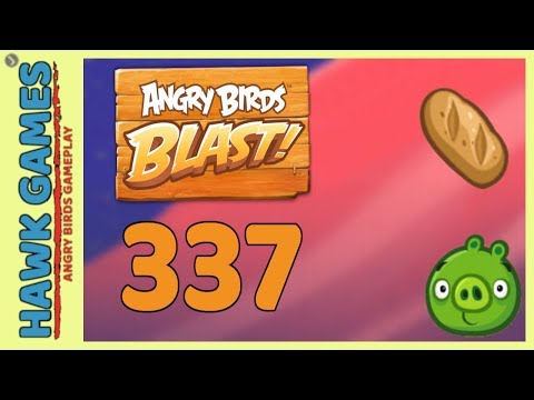 Angry Birds Blast Level 337 - 3 Stars Walkthrough, No Boosters