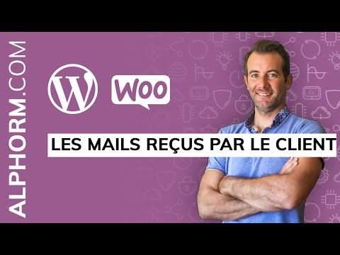 Les mails reçus par le client sous WordPress et WooCommerce