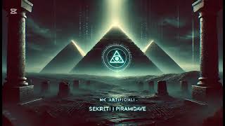 Mc Artificiali - Sekreti I Piramidave